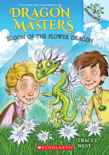 Bloom of the Flower Dragon: A Branches Book (Dragon Masters 21) – GOOD