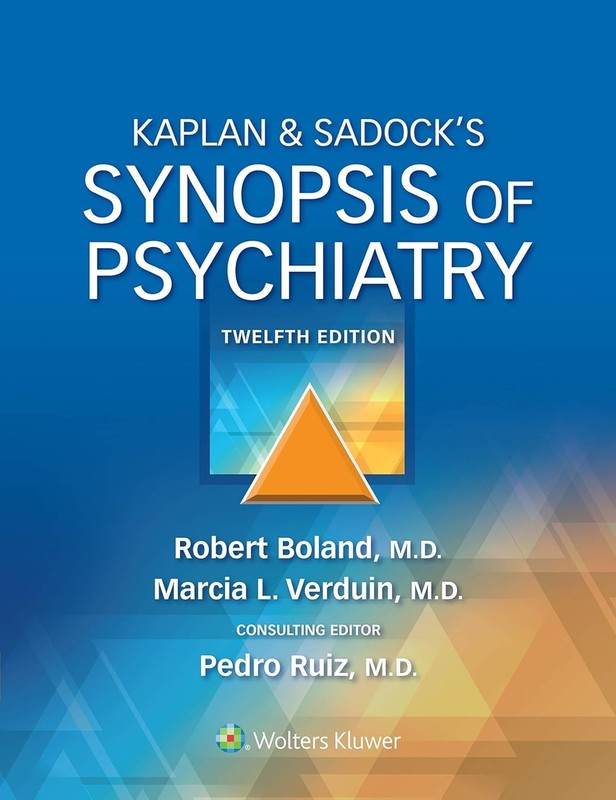 Kaplan & Sadock’s Synopsis of Psychiatry 12th Edition|
