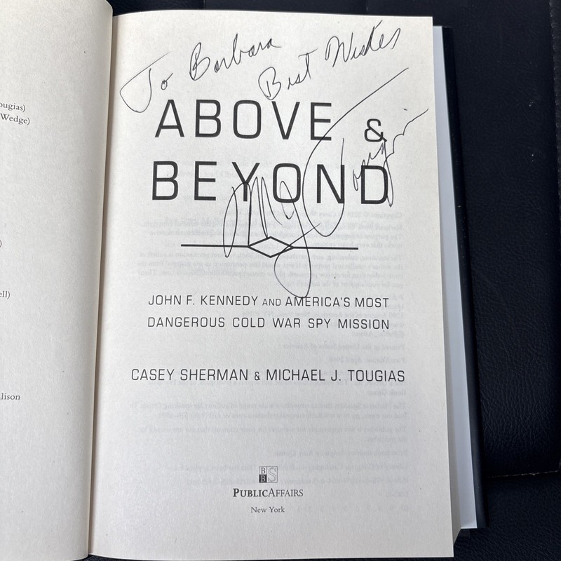 Above & Beyond JFK & America’s Cold War Spy Mission SIGNED Michael J Tougias