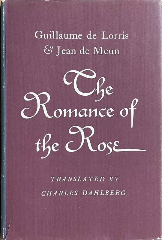 Romance of the Rose / de Lorris & de Meun (trans. Dahlberg) 1971 HC DJ