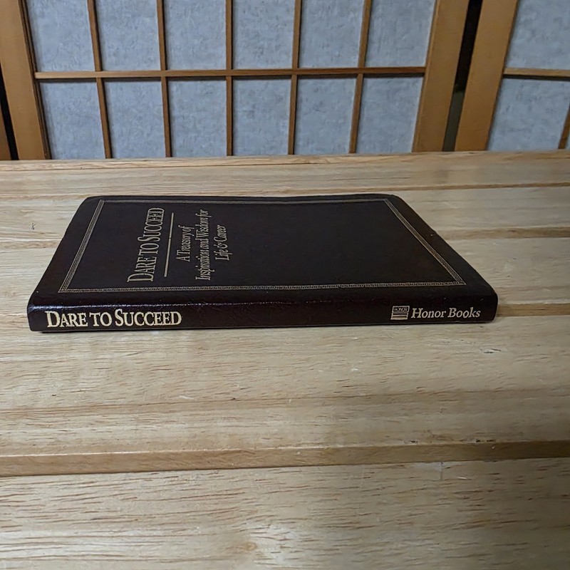 Dare to Succeed: A Treasury of Inspiration and Wisdom for Life gallery
