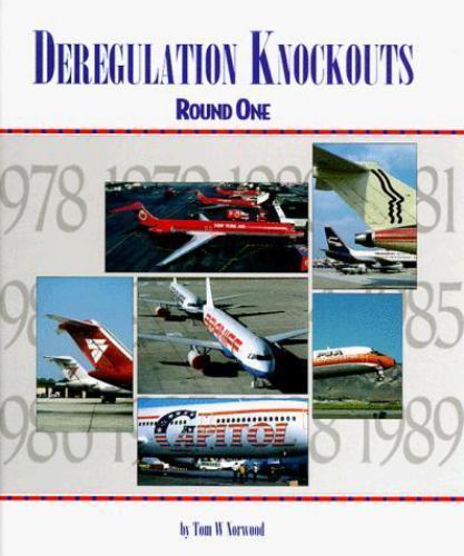 Deregulation Knockouts: Round One Tom W. Norwood