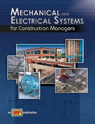 Mechanical and Electrical Systems For Construction Managers – by Atp Staff