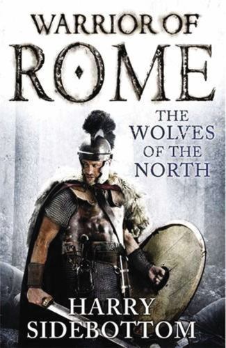 Wolves of the North: Warrior of Rome: Book- 9781590207833, hardcover, Sidebottom