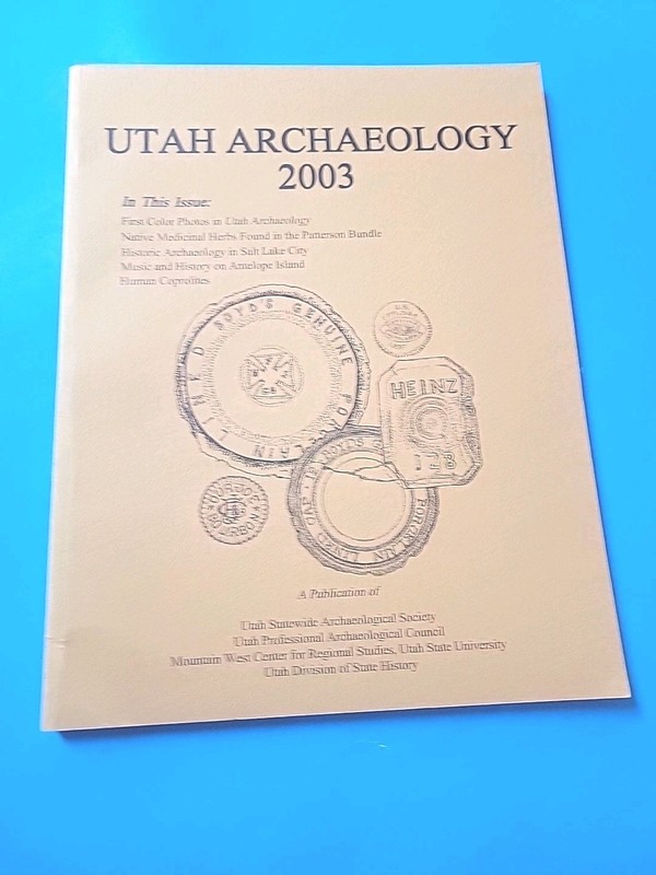 Utah Archaeology 2003, 117 pp., Illustrated