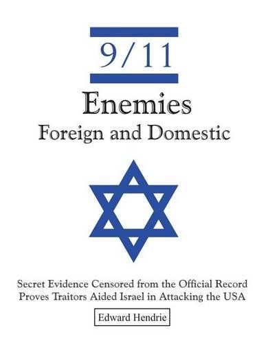 Edward Hendrie 9/11-Enemies Foreign and Domestic (Paperback)