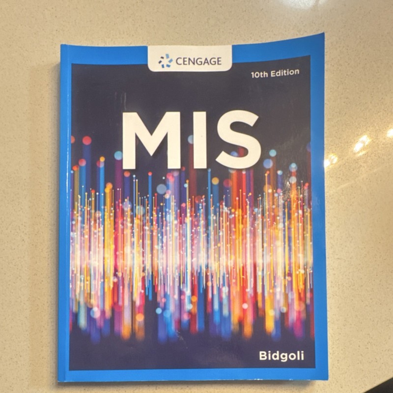 MIS 10th Edition Paperback Textbook by Bidgoli, English, Cengage Publisher