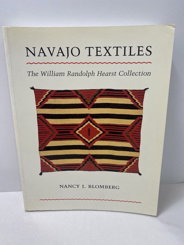 Navajo Textiles : The William Randolph Hearst Collection by Nancy J. Blomberg…