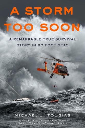 Michael J. Tougias A Storm Too Soon (Paperback) True Rescue Series