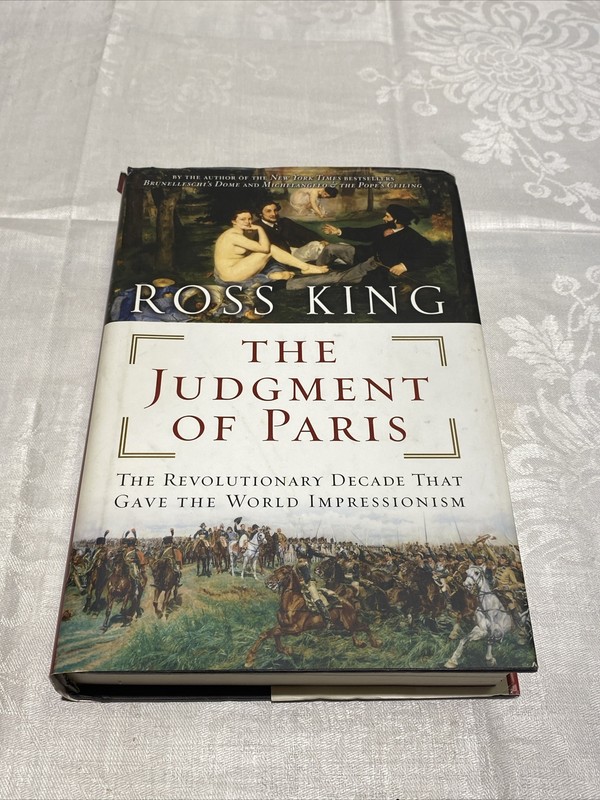 The Judgment of Paris: The Revolutionary Decade by Ross King Hardcover 2006