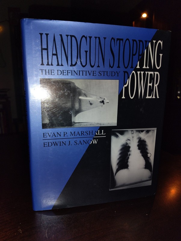 Handgun Stopping Power : The Definitive Study by Evan P. Marshall 1992 Hardcover