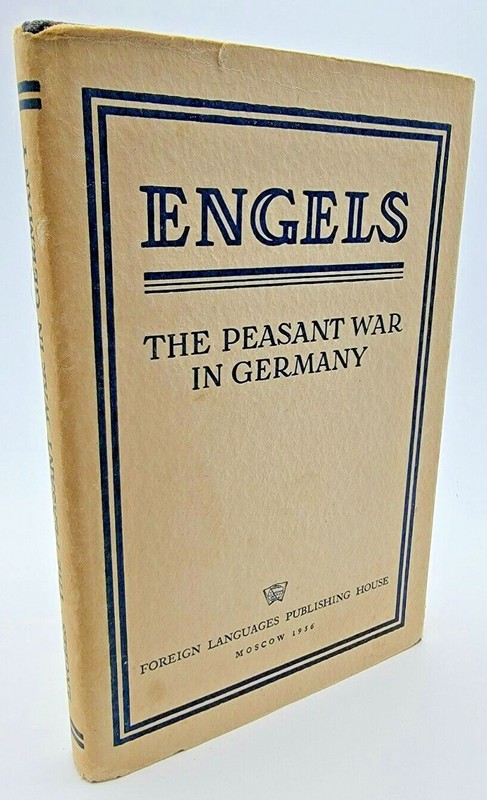 ENGELS PEASANT WAR IN GERMANY Frederick Engels Russia European Communism HISTORY