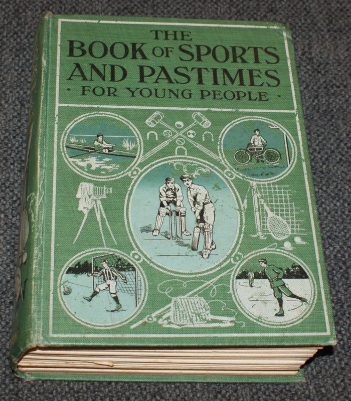 J. K. Benson The Book Of Sport & Pastimes for Young People 1907