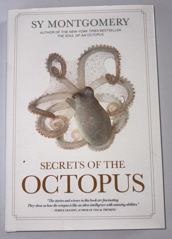 Secrets of the Octopus by Sy Montgomery Hardcover With Dustjacket