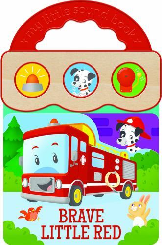 Brave Little Red Engine: 3-Button Fire Tr- board book, Robin Rose, 9781680521573