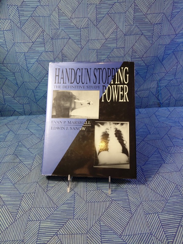 «Handgun Stopping Power» Hardcover Book – Marshall & Sanow – Paladin Press 1992