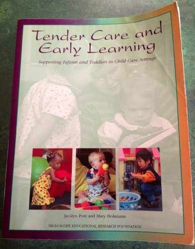 Tender Care and Early Learning: – Paperback, by Post Jacalyn; Hohmann – Good