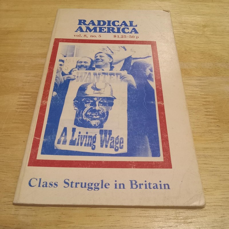Radical America Vol 8 No 5 Sept-Oct 1974 Class Struggle In Britain SCPamphlet VG
