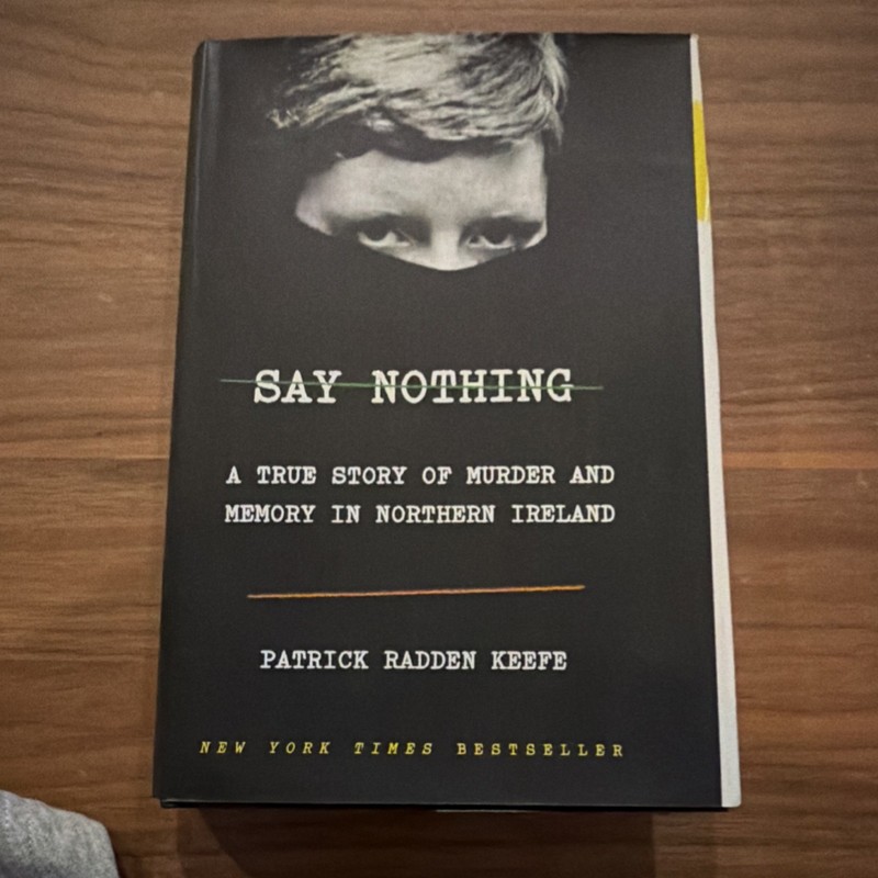 Patrick Radden Keefe Say Nothing Hardcover Knopf True Crime Ireland 2019