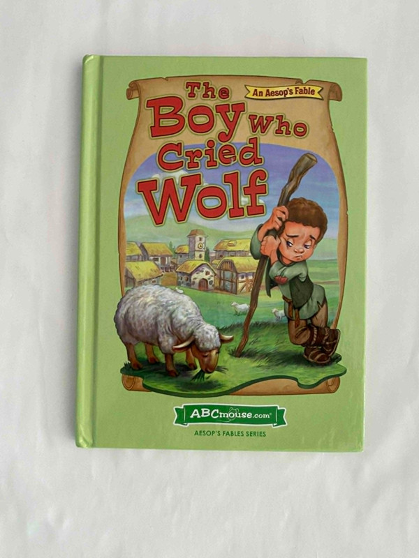 The Boy Who Cried Wolf ( Aesop’s Fable Book) by ABC mouse / Hardcover VERY GOOD