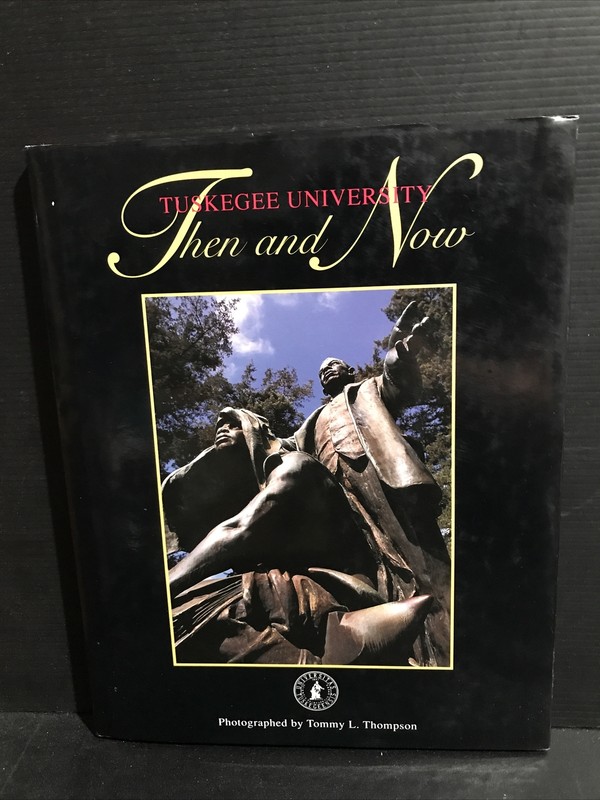 OOP Signed 1st Edition ~ Tuskkegee University Then & Now Bud E Smith 1993 HC DJ