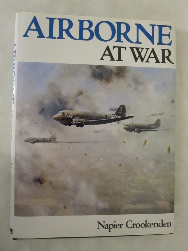 Military History Ser.: Airborne at War by Napier Crookenden (2000, Trade…