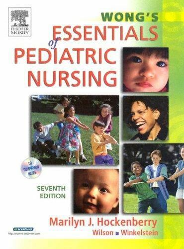 Wong’s Essentials of Pediatric Nursing by Donna L. Wong, Marilyn J. Hockenberry…