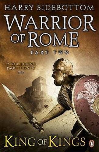 King of Kings (Warrior of Rome 2) – Paperback By Sidebottom, Harry – GOOD