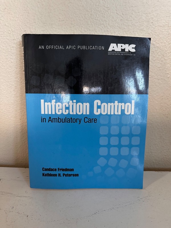 Infection Control in Ambulatory Care, An Official APIC Publication, Paperback