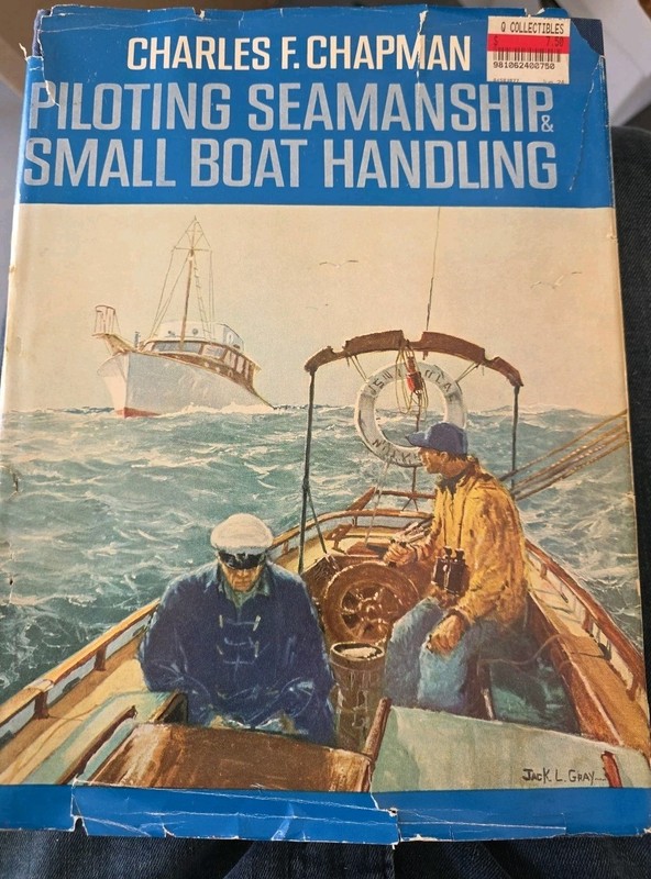 Piloting Seamanship & Small Boat Handling Charles F. Chapman 1969-1970 Edition