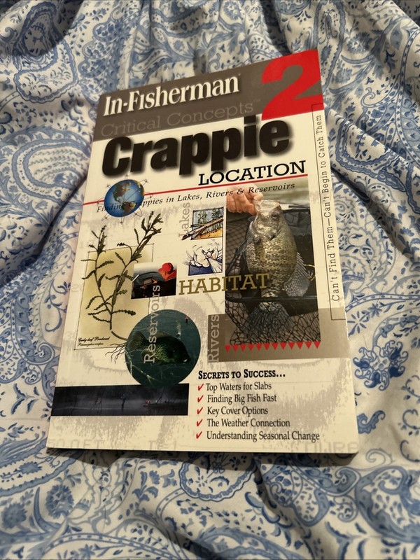 Crappie Location: Finding Crappies in Lakes, Rivers & Reservoirs Vol2 2007 PB VG