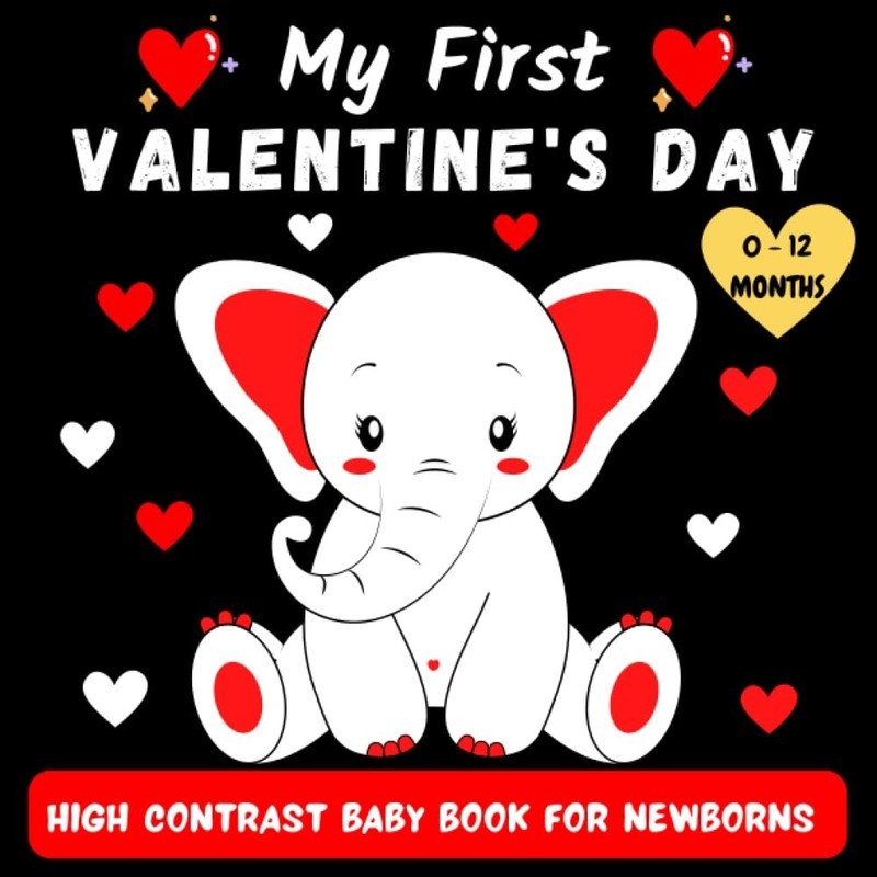 My First Valentine’s Day High Contrast Baby Book For Newborns | 0-12 Months:…