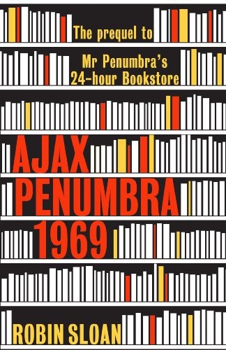 Ajax Penumbra: 1969 by Sloan, Robin