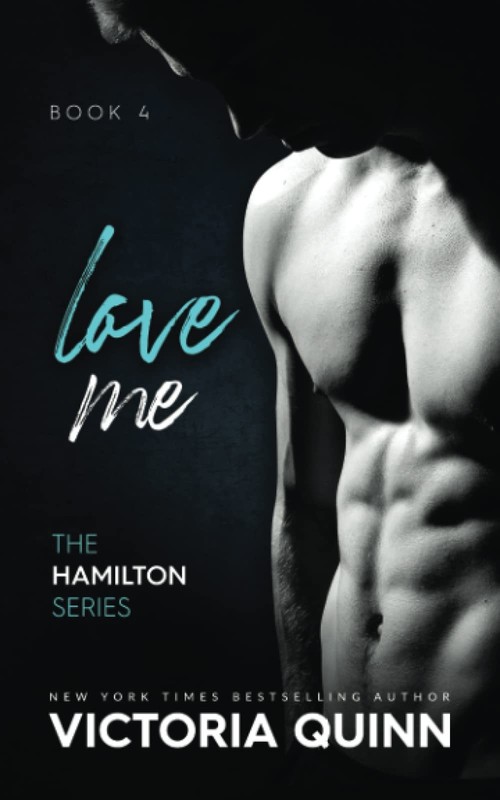 Love Me (Hamilton) – paperback Quinn, Victoria