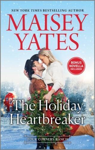 The Holiday Heartbreaker (Four Corners Ranch) By Yates, Maisey – VERY GOOD