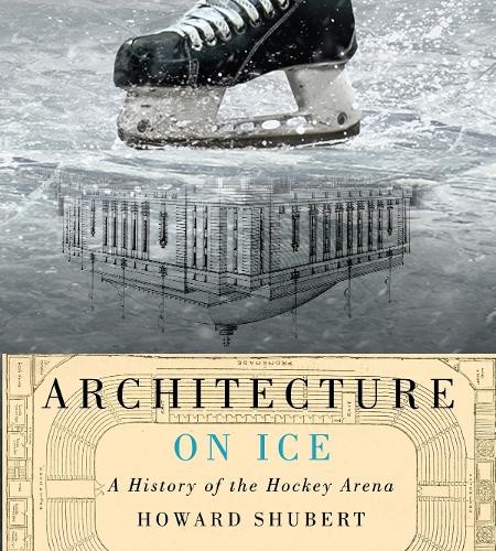 Architecture on Ice: A History of th…, Howard Shubert