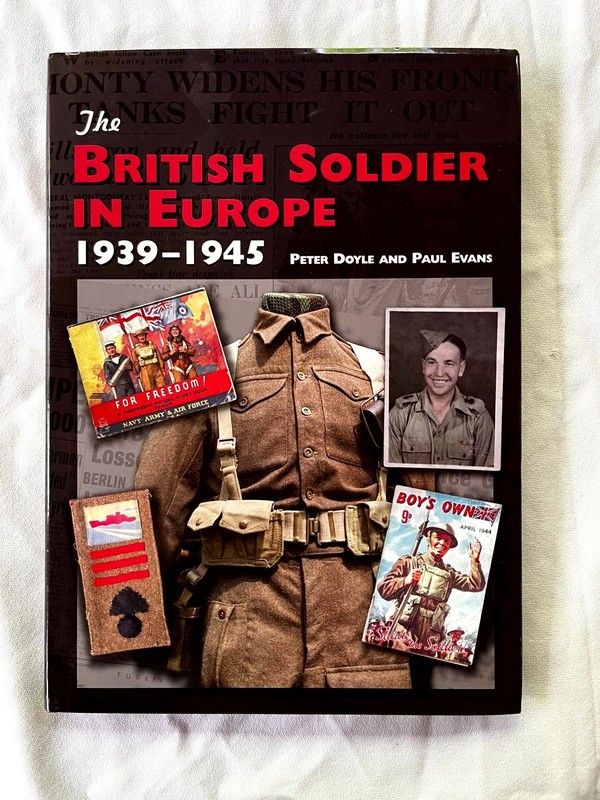 British Soldier Europe 1939-45 – Evans Paul Doyle Peter Book