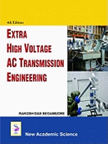 Extra High Voltage AC Transmission Engineering by R.D. Begamudre: Used