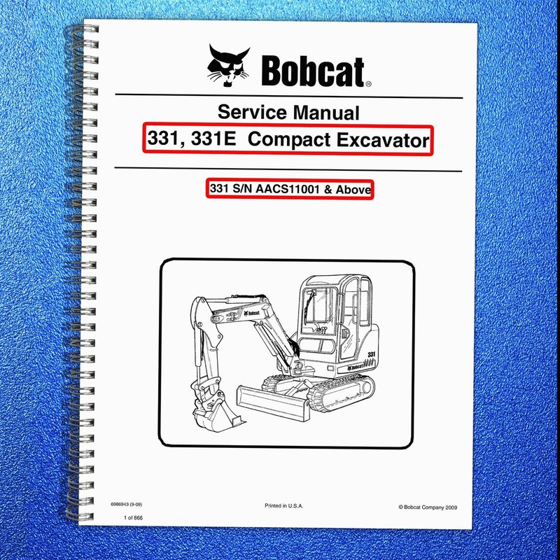 BOBCAT 331 331E Compact Excavator Service Manual SN AACS11001 Up, FOLDOUTS