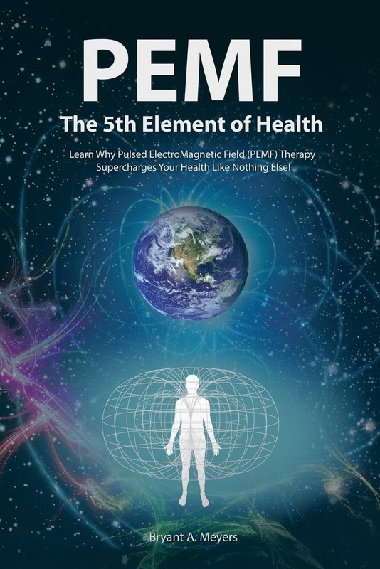 PEMF – The Fifth Element of Health: Learn Why Pulsed Electromagnetic Field (…