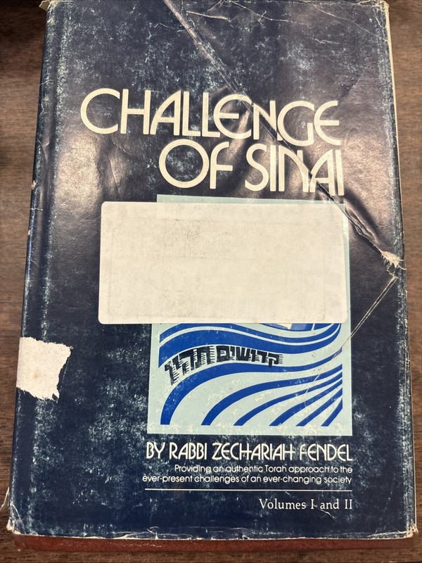 Challenge Of Sinai by Rabbi Zechariah Fendel VOL 1 & 2 in one book