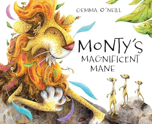 Monty’s Magnificent Mane by O’Neill, Gemma