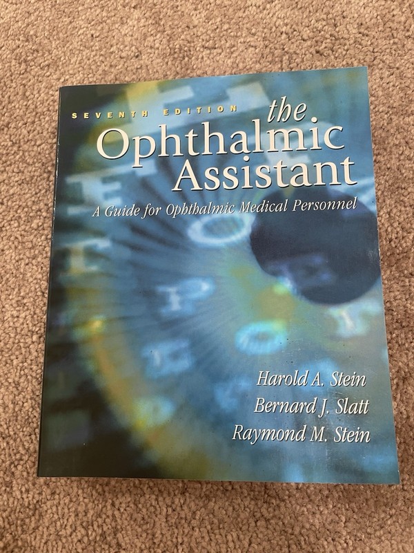The Ophthalmic Assistant: A Guide for Ophthalmic Medical Personnel