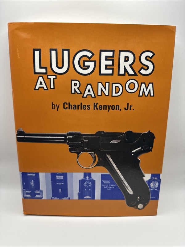 Lugers at Random by Charles Kenyon Jr. (Hardcover, 1990 Revised Format Edition)