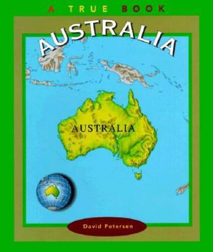 Australia (True Books: Continents) – Paperback By Petersen, David – VERY GOOD