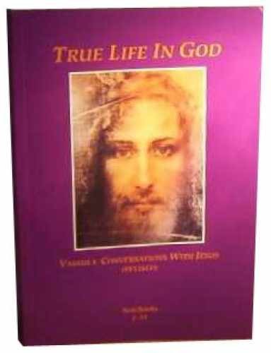 True Life in God: Conversations with – Paperback, by Vassula Ryden – Acceptable