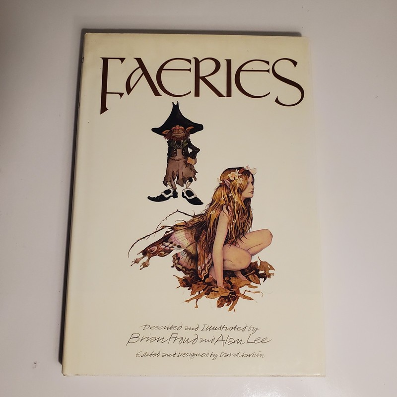 Faeries by Brian Fraud & Alan Lee Illustrated Fantasy HARDCOVER Dust Jacket VG