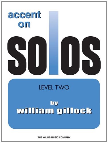 ACCENT ON SOLOS BOOK 2 By William Gillock **BRAND NEW**
