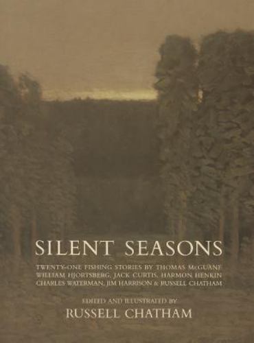 Silent Seasons by Russell Chatham