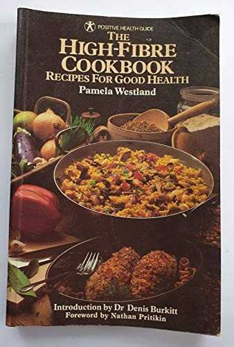 High Fibre Cook Book: Recipes for Good Health (Po… by Pamela Westland Hardback